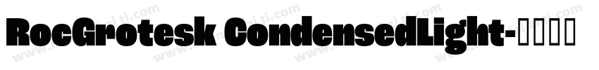 RocGrotesk CondensedLight字体转换